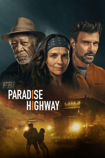 دانلود فیلم Paradise Highway 2022