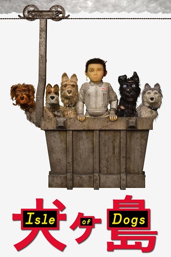 دانلود انیمیشن Isle of Dogs 2018